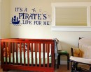 It's a Pirate's Life for Me Quote Wall Decal Sailboat